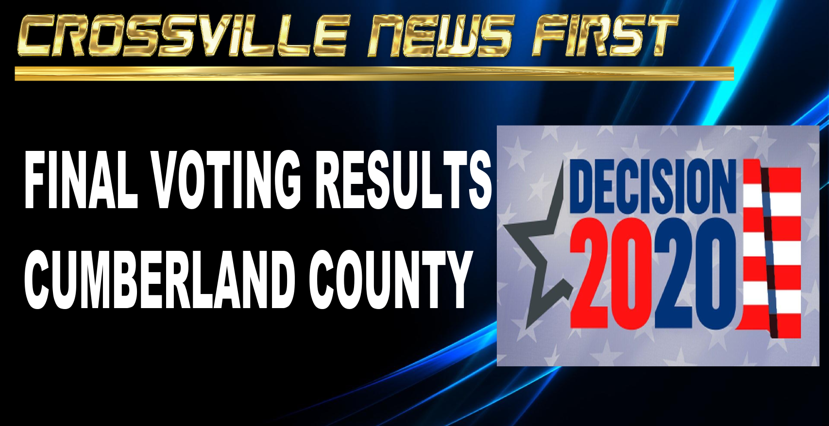 FINAL ELECTION RESULTS: CUMBERLAND COUNTY | Crossville News First