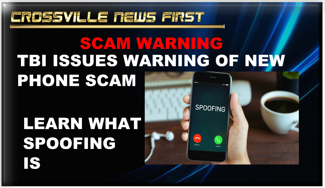 TBI WARNS OF NEW PHONE SCAM ‘SPOOFING’ A STATE OWNED NUMBER ...