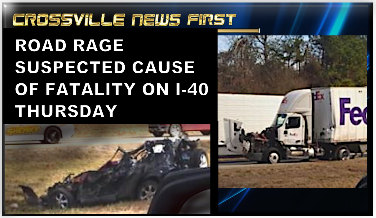 MASSIVE WRECK ON I40 SUSPECTED AS ‘ROAD RAGE’ INCIDENT Crossville